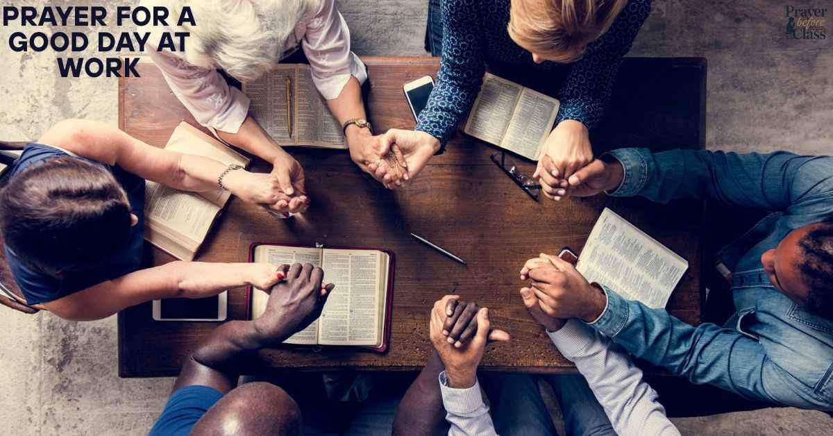 10 Powerful Prayer For A Good Day At Work