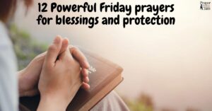 12 Powerful Friday prayers for blessings and protection