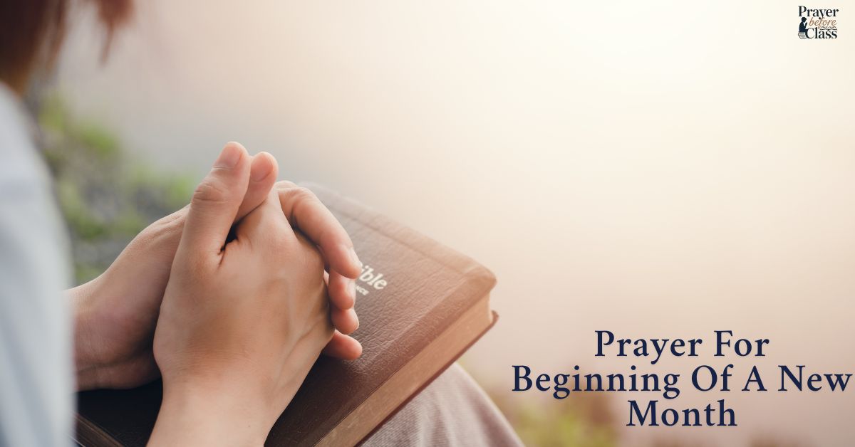 18 Powerful Prayer For Beginning Of A New Month