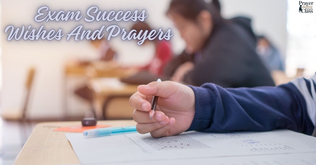 20 Powerful Exam Success Wishes And Prayers