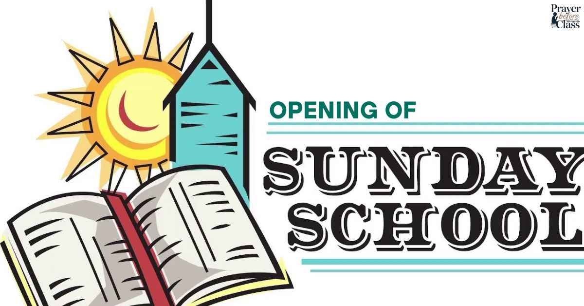20 Powerful Prayer For Opening Of Sunday School