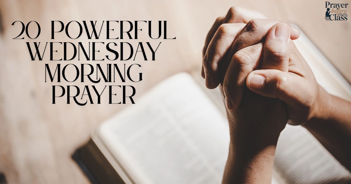 20 Powerful Wednesday Morning Prayer