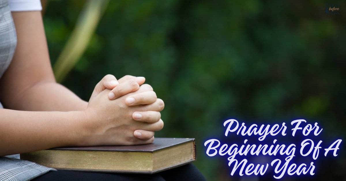 22 Effective Prayer For Beginning Of A New Year