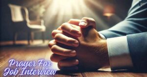 22 Effective Prayer For Job Interview