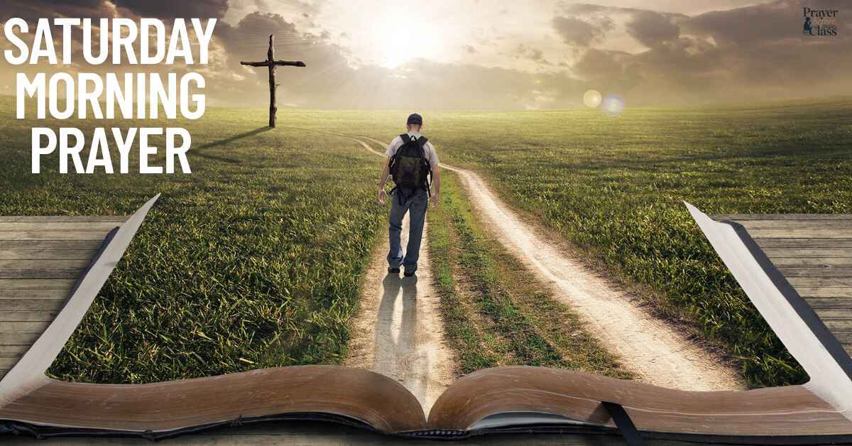 22 Effective Saturday Morning Prayer