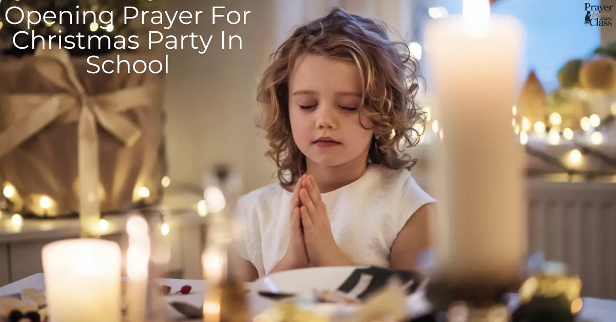 23 Effective Opening Prayer For Christmas Party In School