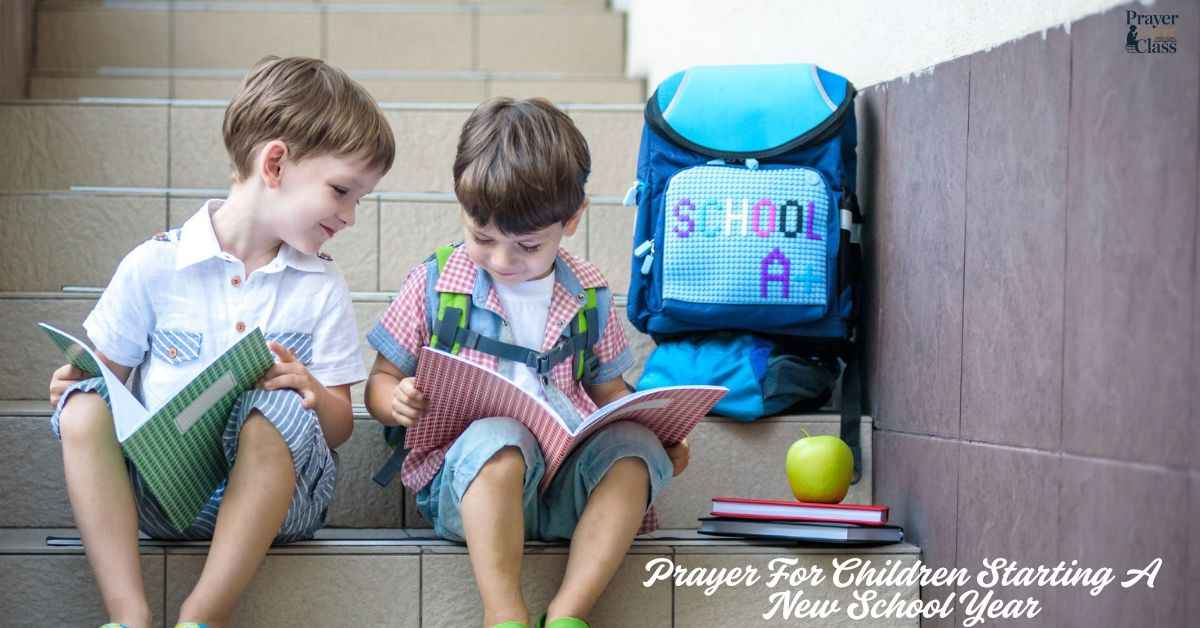 24 Powerful Prayer For Children Starting A New School Year