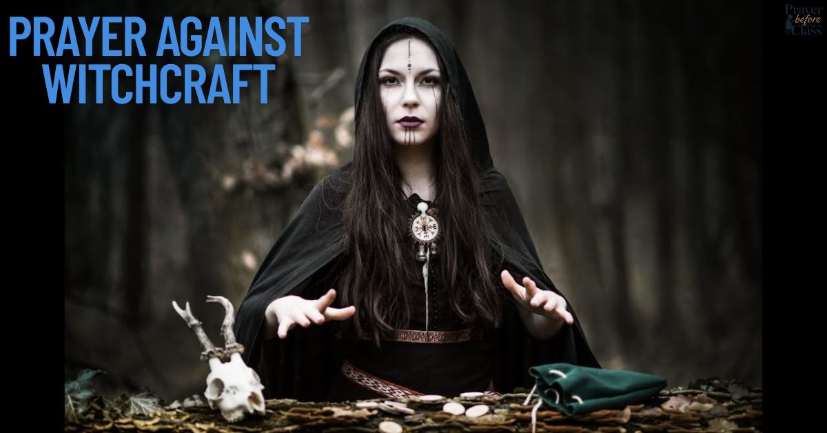 25 Powerful Prayer Against Witchcraft