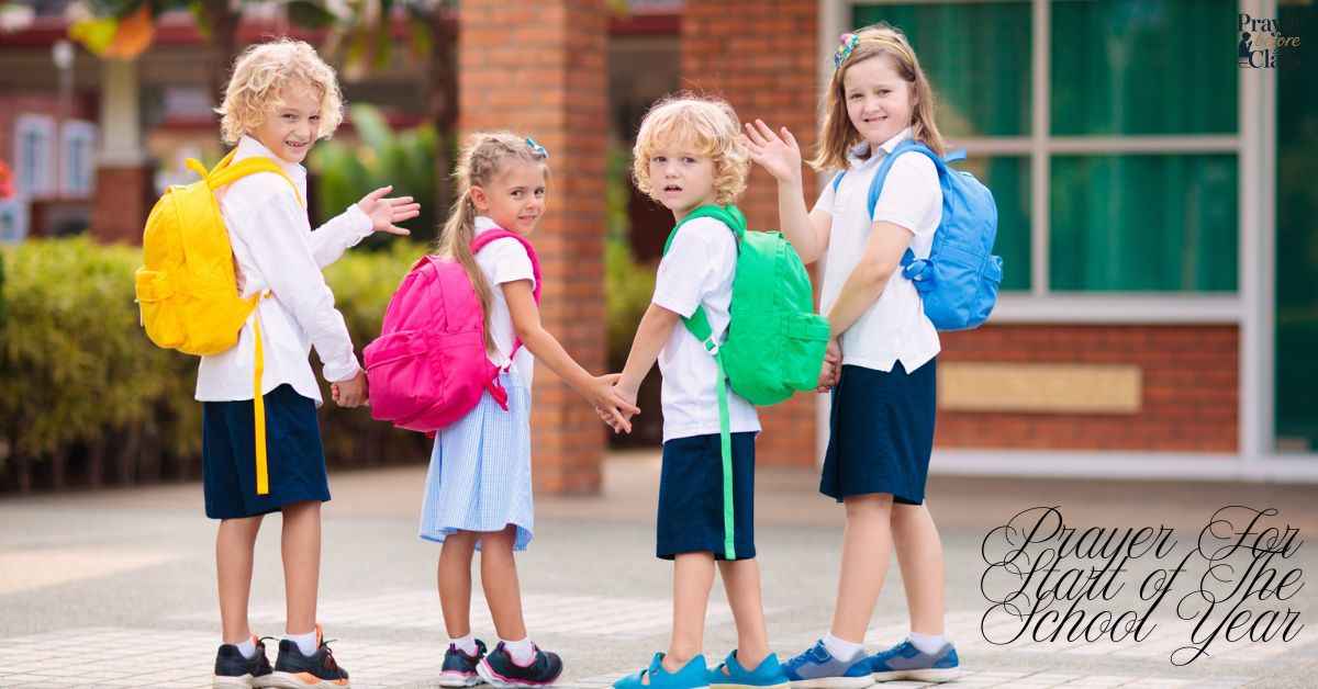 25 Powerful Prayer For Start of The School Year