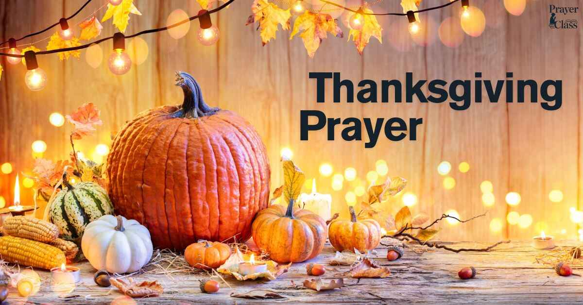 25 Powerful Thanksgiving Prayer