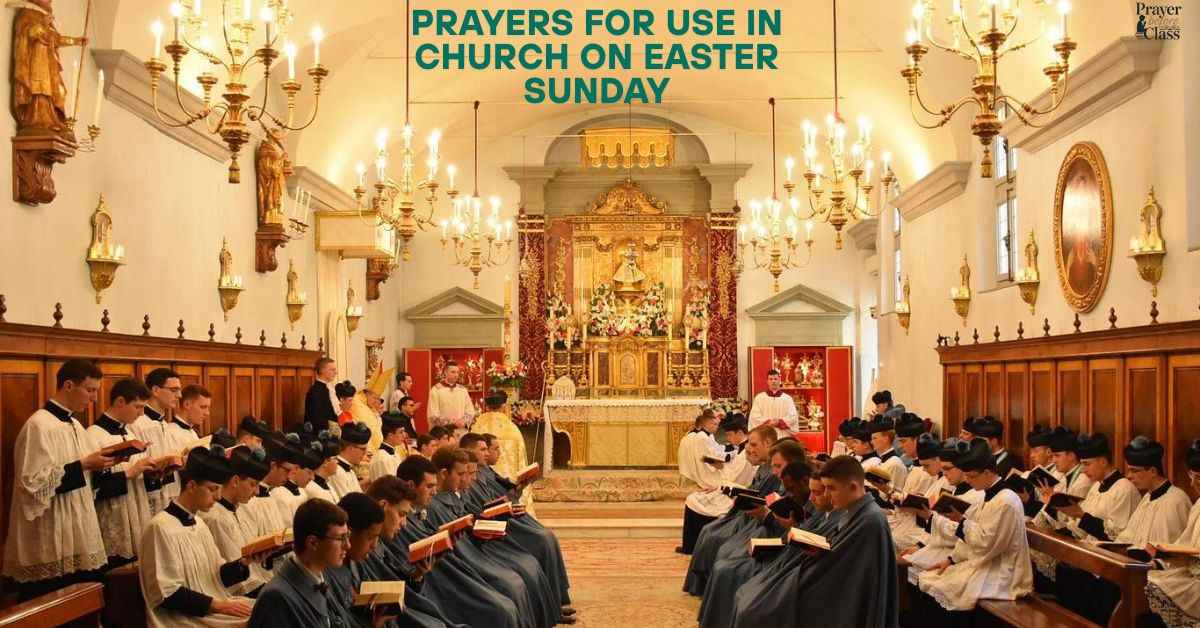 30 Heartfelt Prayers For Use In Church On Easter Sunday