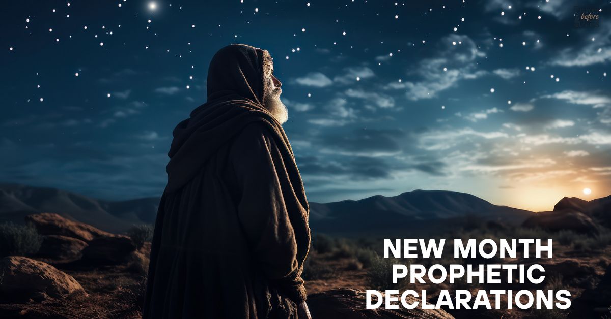30 Powerful New Month Prophetic Declarations