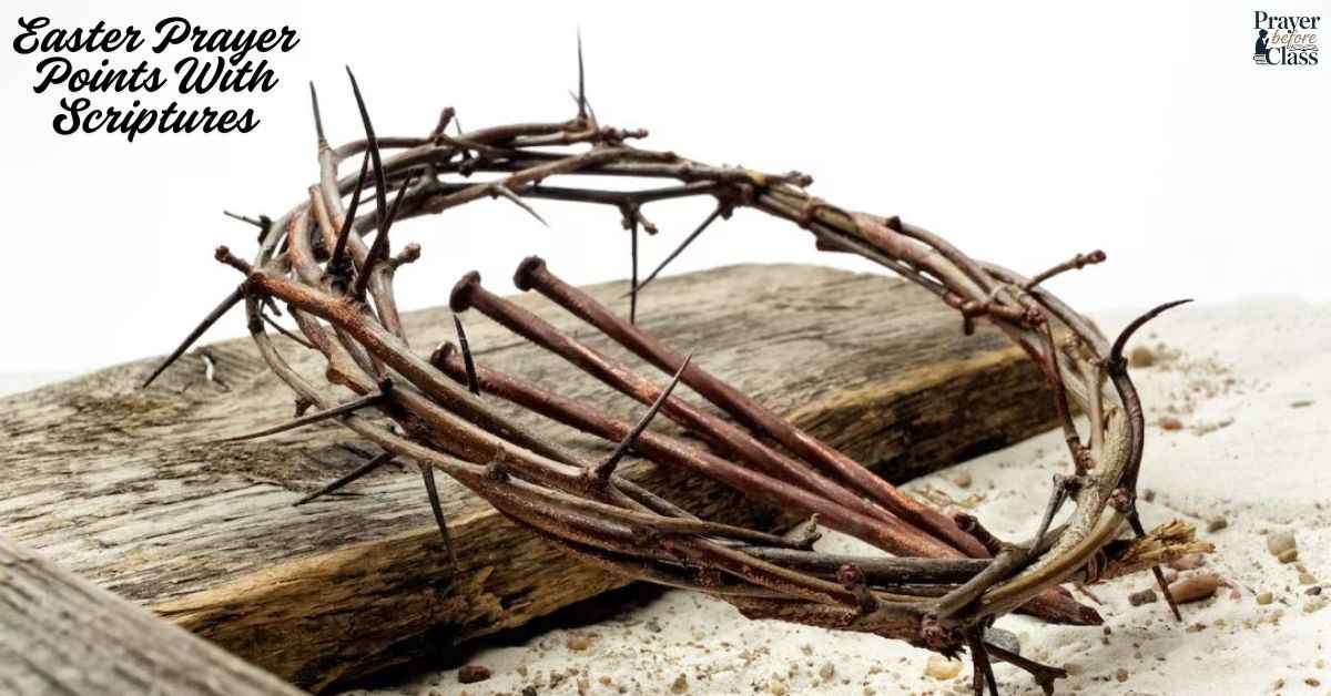 38 Powerful Easter Prayer Points With Scriptures