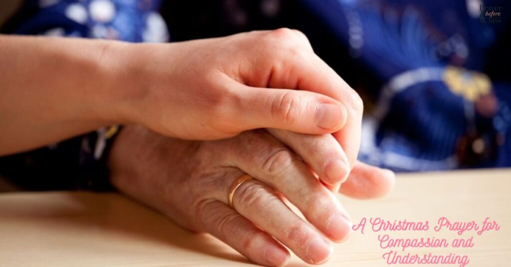 A Christmas Prayer for Compassion and Understanding