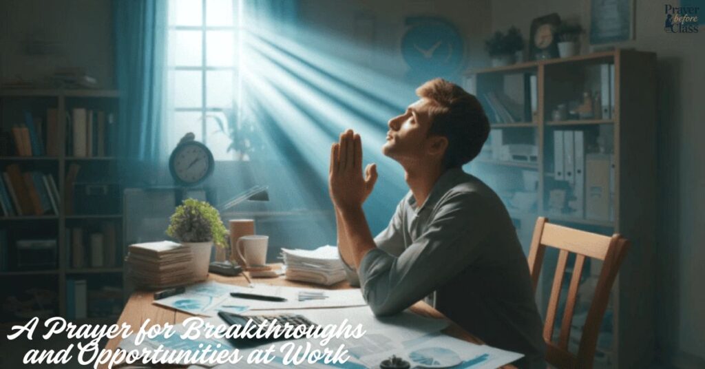 A Prayer for Breakthroughs and Opportunities at Work