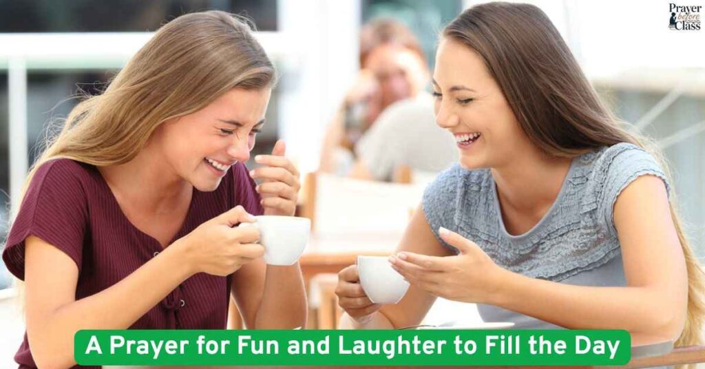 A Prayer for Fun and Laughter to Fill the Day