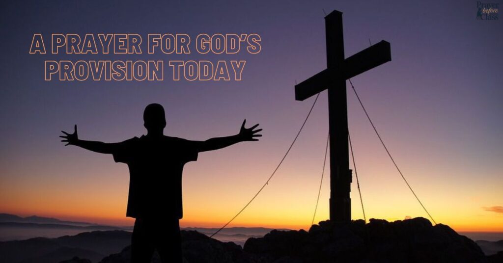 A Prayer for God’s Provision Today