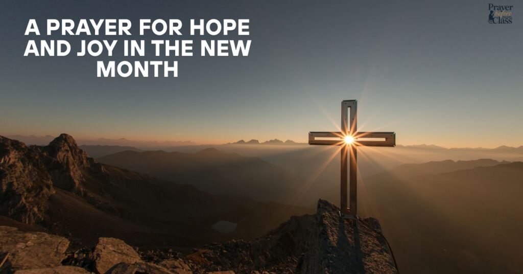 A Prayer for Hope and Joy in the New Month