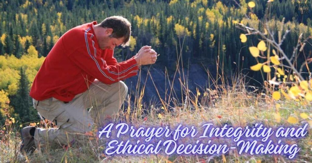 A Prayer for Integrity and Ethical Decision-Making
