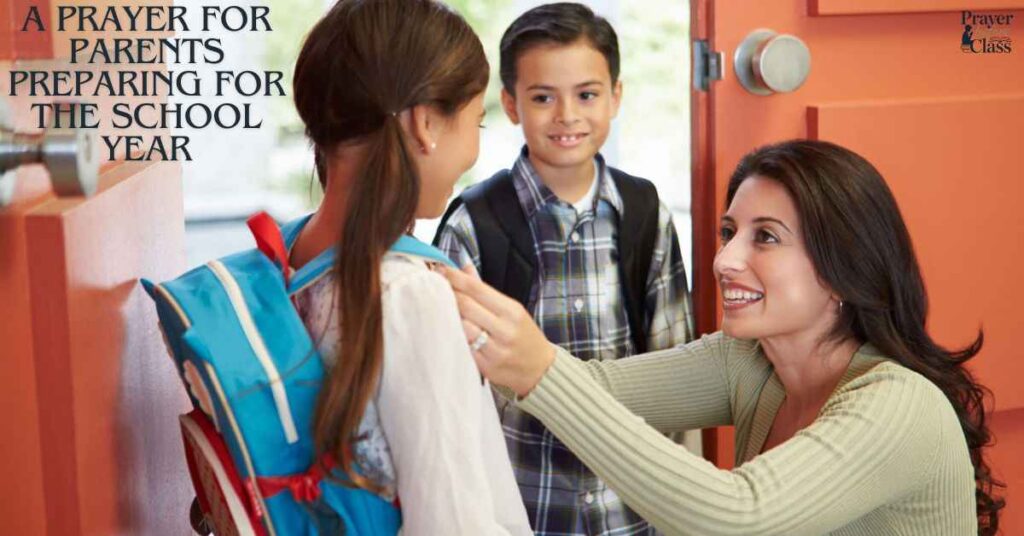 A Prayer for Parents Preparing for the School Year