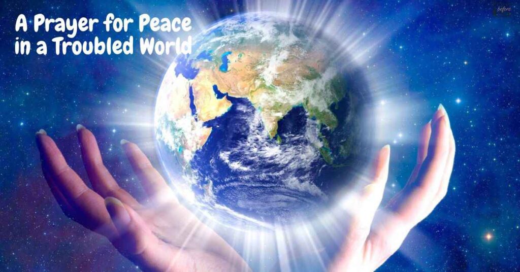 A Prayer for Peace in a Troubled World