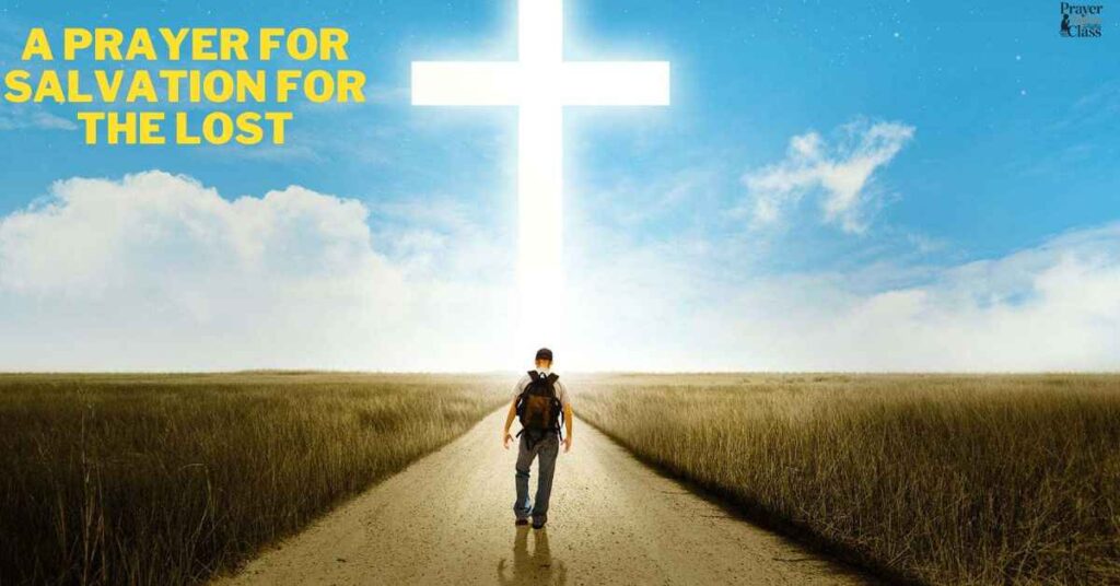 A Prayer for Salvation for the Lost