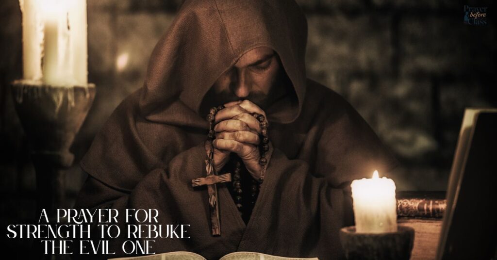 A Prayer for Strength to Rebuke the Evil One