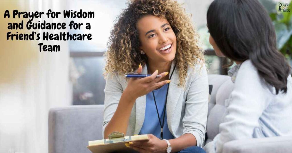 A Prayer for Wisdom and Guidance for a Friend’s Healthcare Team