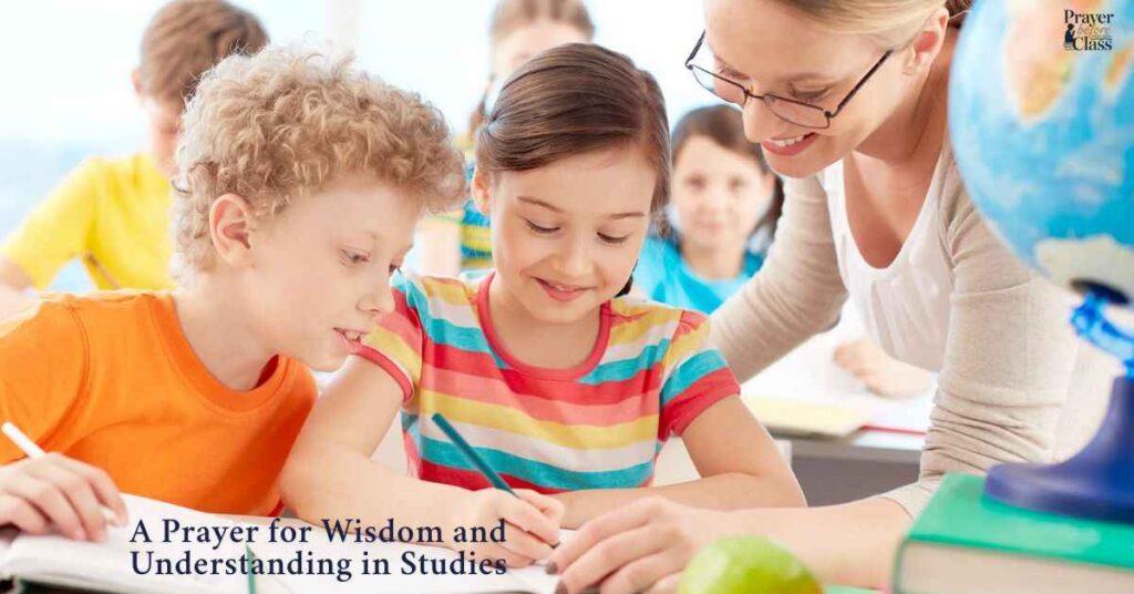 A Prayer for Wisdom and Understanding in Studies