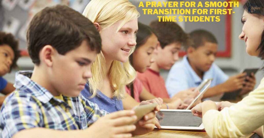 A Prayer for a Smooth Transition for First-Time Students