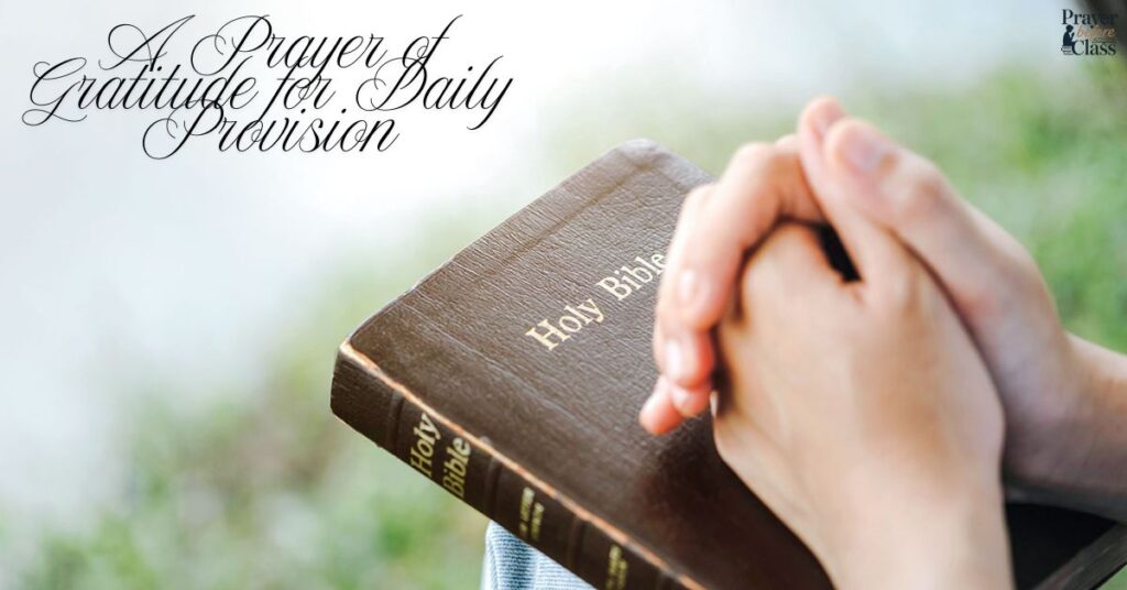 A Prayer of Gratitude for Daily Provision