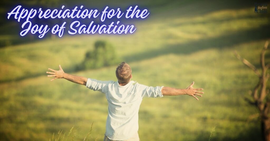 Appreciation for the Joy of Salvation
