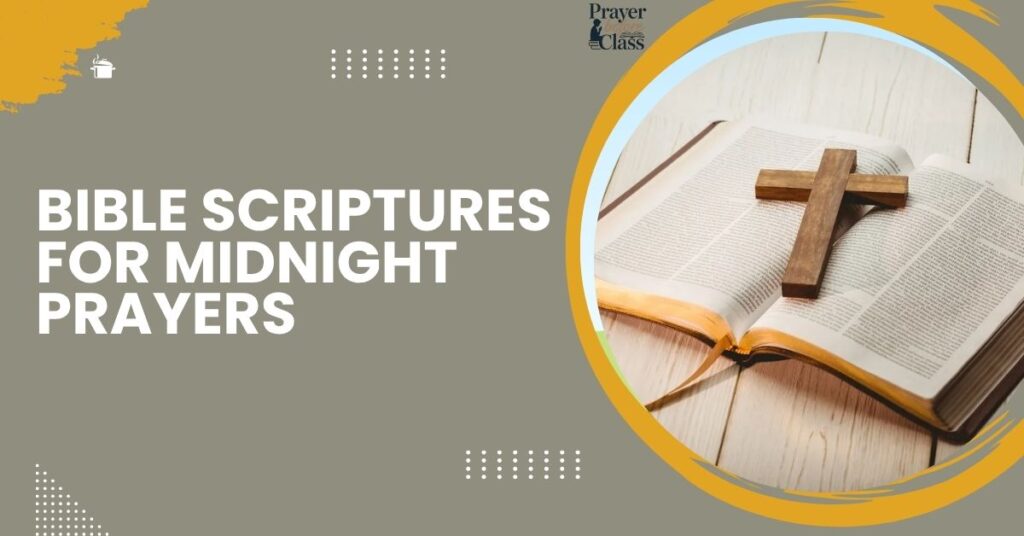 Bible Scriptures for Midnight Prayers
