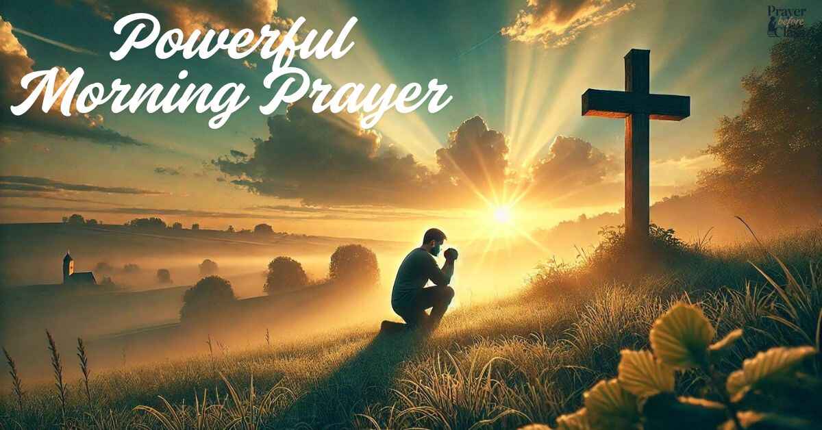 Bless Your Day With This Powerful Morning Prayer