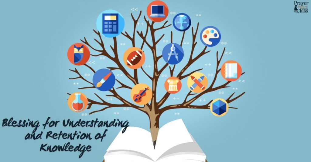 Blessing for Understanding and Retention of Knowledge