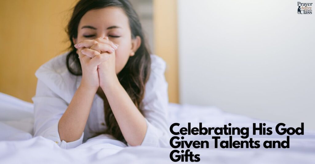 Celebrating His God-Given Talents and Gifts