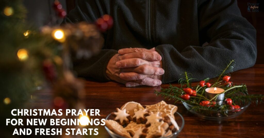 Christmas Prayer for New Beginnings and Fresh Starts