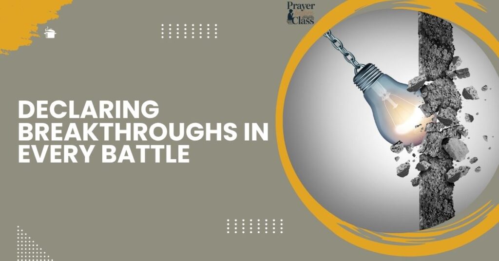 Declaring Breakthroughs in Every Battle