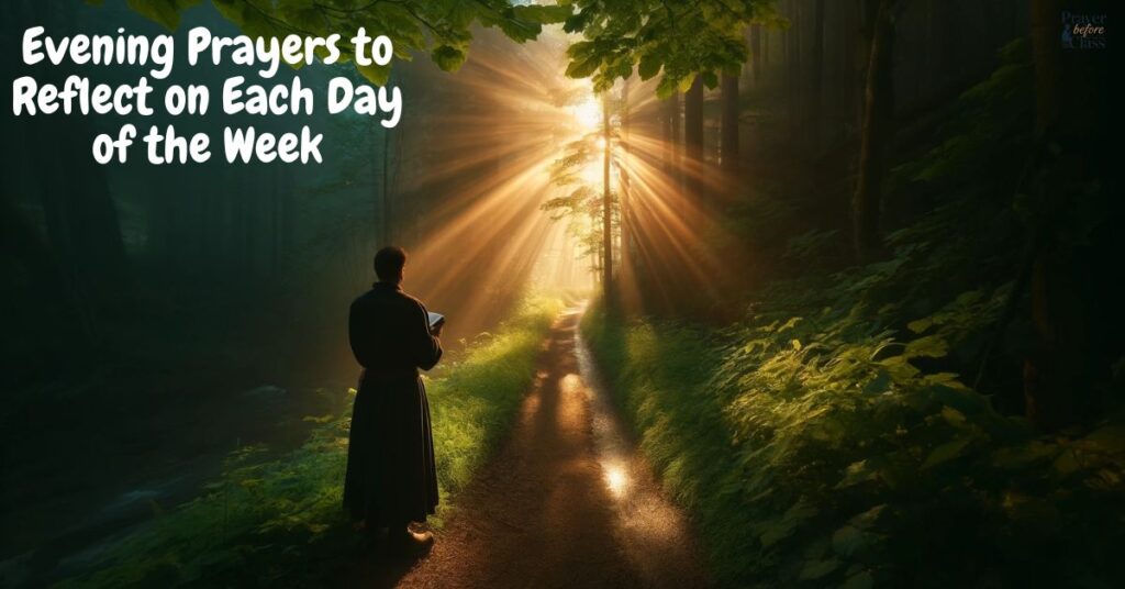 Evening Prayers to Reflect on Each Day of the Week