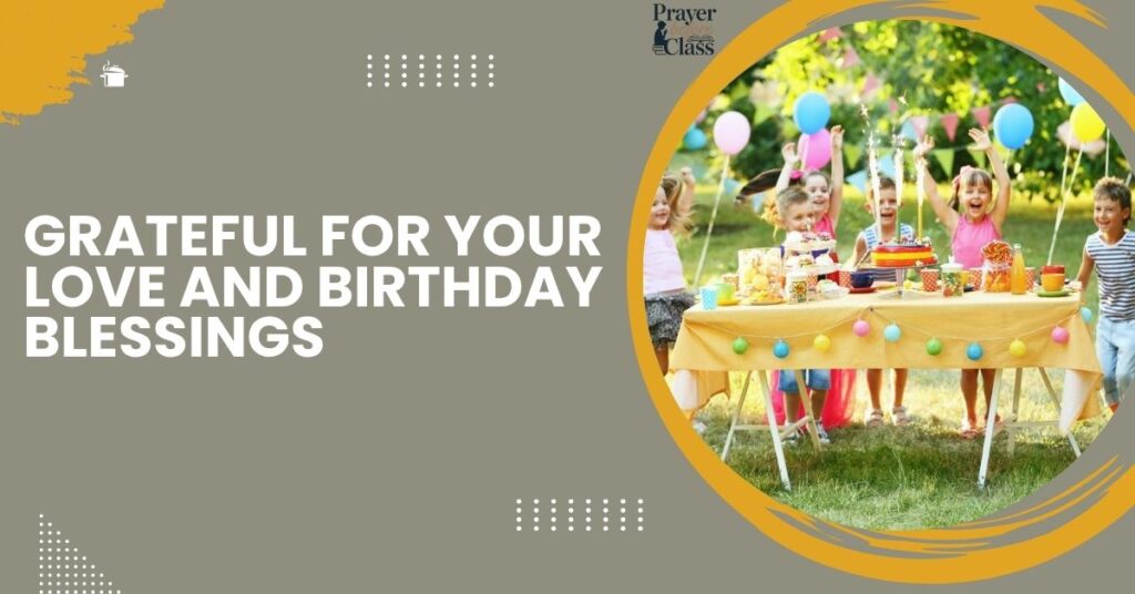 Grateful for Your Love and Birthday Blessings