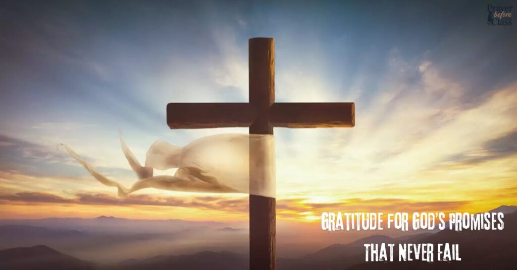 Gratitude for God’s Promises That Never Fail