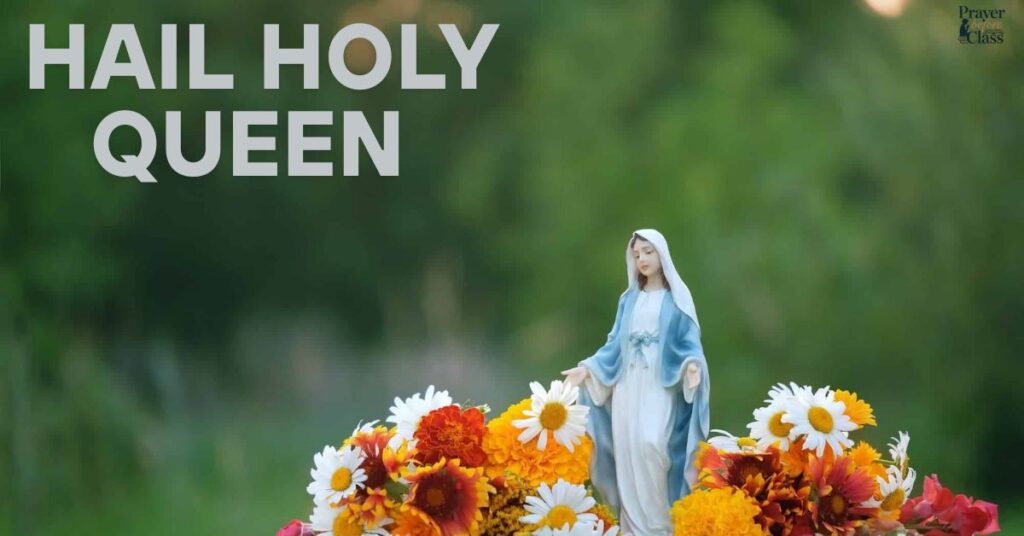 Hail Holy Queen (Salve Regina)
