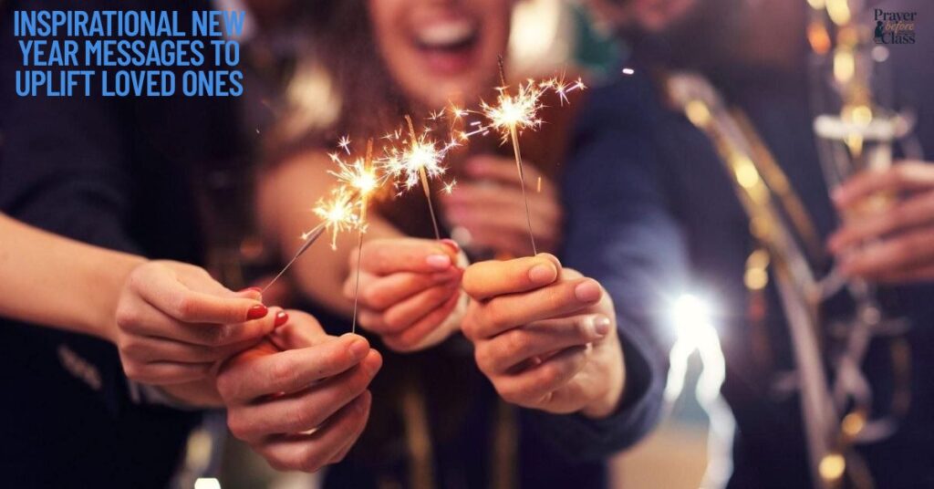 Inspirational New Year Messages to Uplift Loved Ones