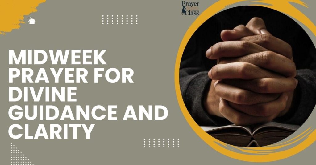 Midweek Prayer for Divine Guidance and Clarity