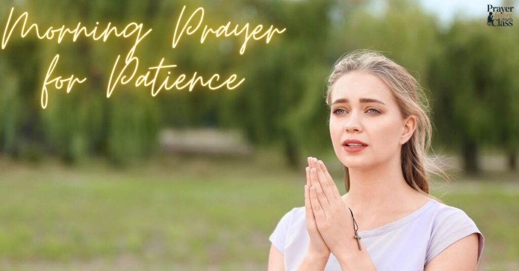 Morning Prayer for Patience