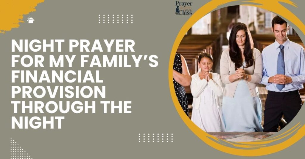Night Prayer for My Family’s Financial Provision Through the Night