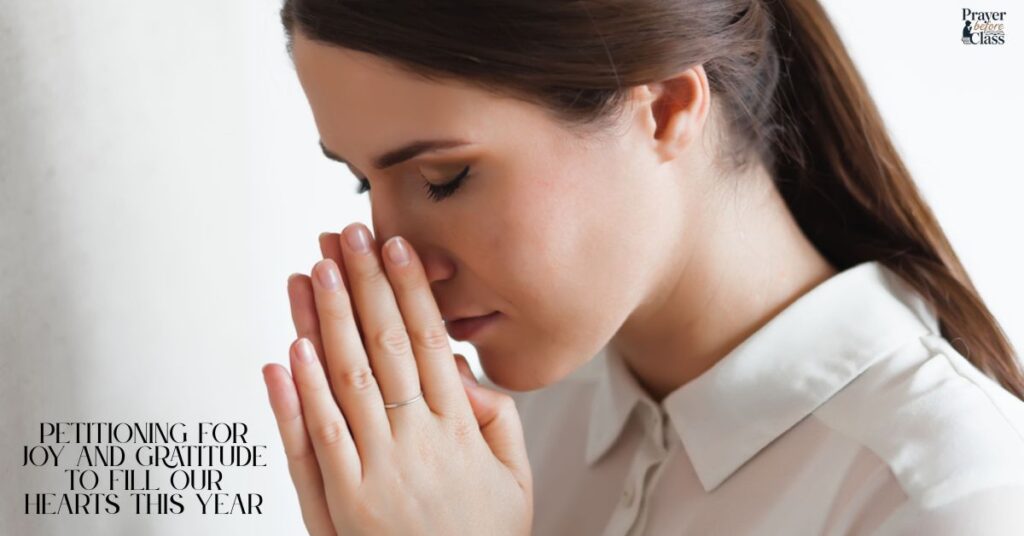 Petitioning for Joy and Gratitude to Fill Our Hearts This Year