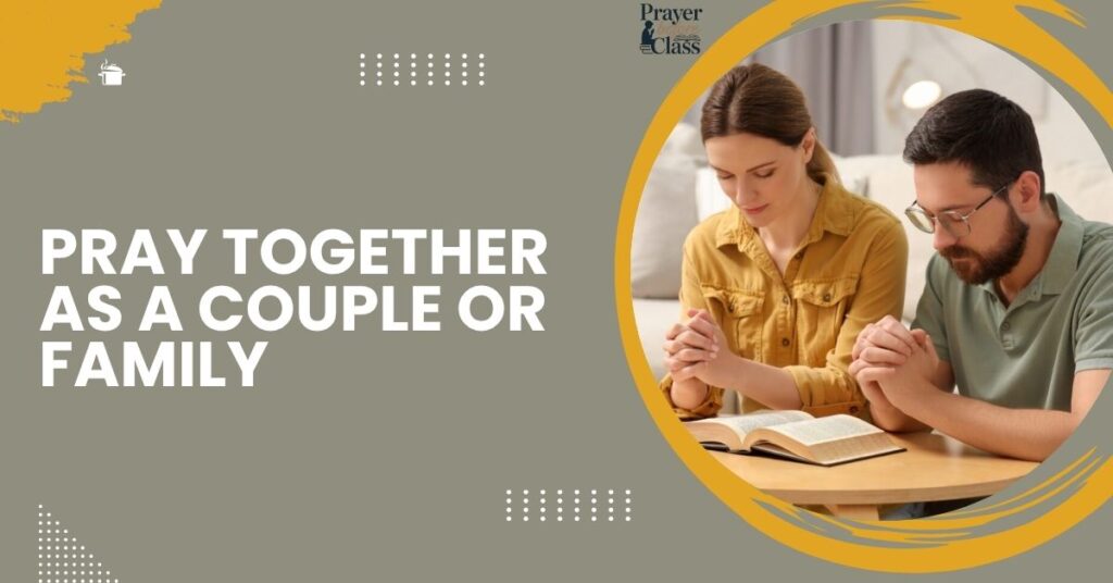 Pray Together as a Couple or Family