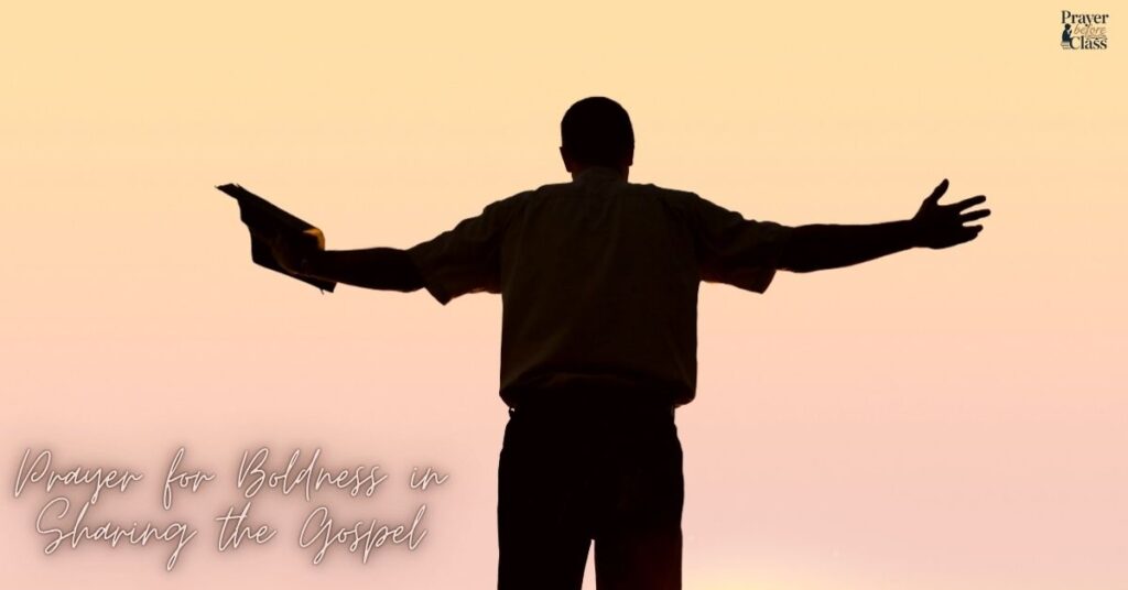 Prayer for Boldness in Sharing the Gospel