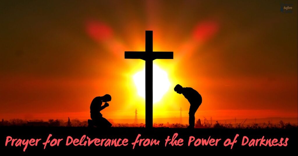 Prayer for Deliverance from the Power of Darkness